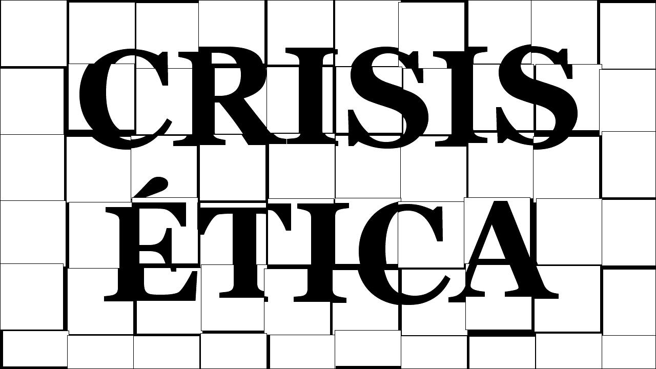 Crisis Ética